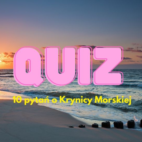 Quiz o Krynicy Morskiej