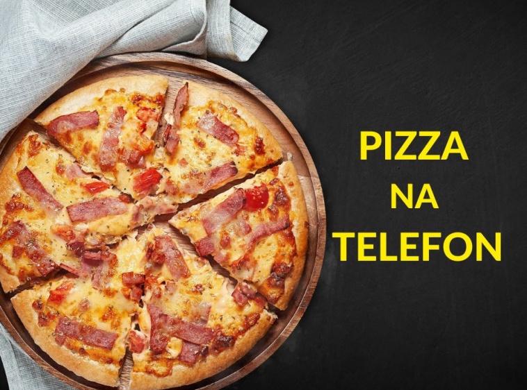 PIZZA NA TELEFON 